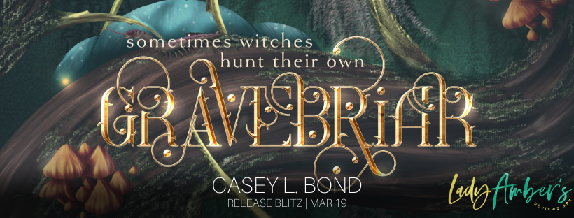 Gravebrair by Casey Bond