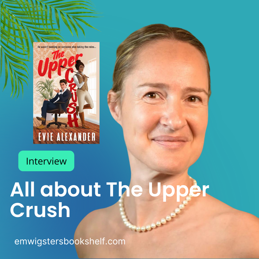 Author Spotlight: Interview with Evie Alexander